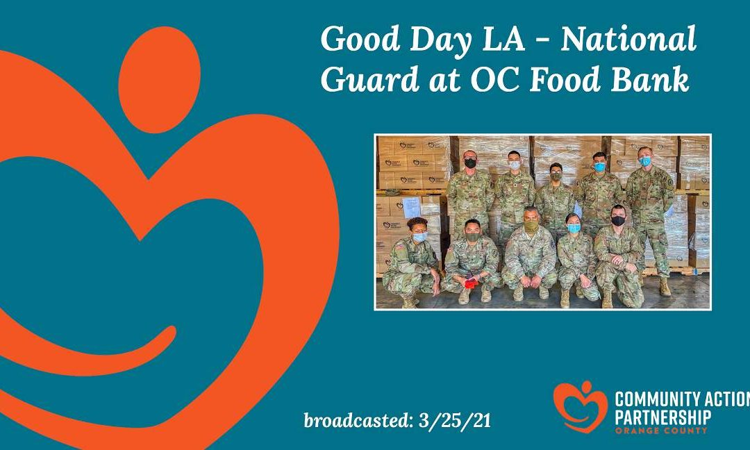 Good Day LA – National Guard at OC Food Bank